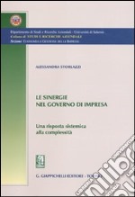 Le sinergie nel governo di impresa. Una risposta sistemica alla complessità