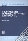 Il bilancio d'esercizio tra armonizzazione e difformità dei principi contabili libro di Azzali S. (cur.)