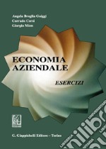 Economia aziendale. Esercizi libro