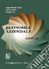 Economia aziendale. Esercizi libro di Broglia Guiggi Angela Corsi Corrado Mion Giorgio