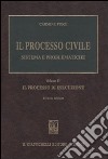 Il processo civile. Sistema e problematiche. Vol. 4: Il processo di esecuzione libro