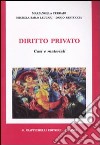 Diritto privato. Casi e materiali libro