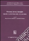 Persone, lavori, famiglie. Identità e ruoli di fronte alla crisi economica libro