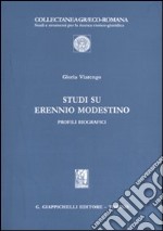 Studi su Erennio Modestino. Profili biografici libro