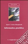 Informatica giuridica. Appunti e materiali ad uso di lezioni libro