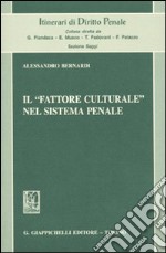 Il «fattore culturale» nel sistema penale libro