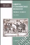 Diritto commerciale romano. Profilo storico libro