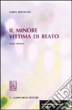 Il minore vittima di reato. Con CD-ROM libro