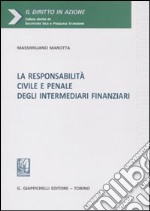 La responsabilità civile e penale degli intermediari finanziari