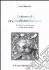 Letture sul regionalismo italiano. Il titolo V tra attuazione e riforma della riforma libro