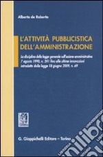 L'attività pubblicistica dell'amministrazione libro