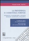 La previdenza e l'assistenza forense. Iscrizioni, contribuzioni, sanzioni, pensione, maternità, invalidità. La normativa vigente e la recente giurisprudenza libro