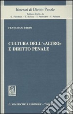 Cultura dell'«altro» e diritto penale libro