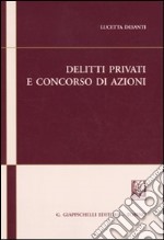 Delitti privati e concorso di azioni libro