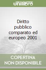 Diritto pubblico comparato ed europeo 2001 (1) libro