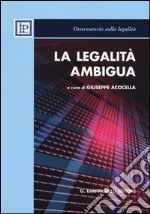 La legalità ambigua libro