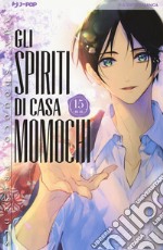 Gli spiriti di casa Momochi. Vol. 15 libro