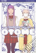 L'impero delle Otome. Vol. 10 libro