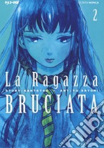 La ragazza bruciata. Vol. 2 libro