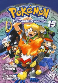 Pokémon. La grande avventura. Vol. 15 libro