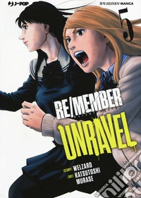 Re/member unravel. Vol. 5 libro