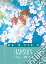 Hanshin. La dea dimezzata libro