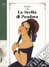 La scelta di Pandora. Vol. 2 libro di Yudori