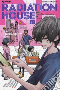 Radiation house. Vol. 1 libro
