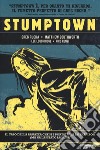 Stumptown. Vol. 1 libro