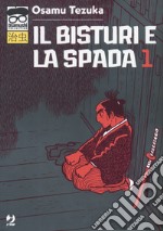 Il bisturi e la spada. Vol. 1 libro