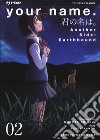 Your name. Another side: Earthbound. Vol. 2 libro