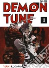 Demon tune. Vol. 1 libro di Kodama Yuuki