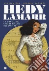 Hedy Lamarr. La donna più straordinaria del mondo libro