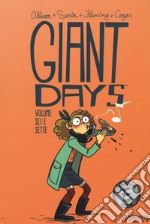 Giant Days. Vol. 6-7