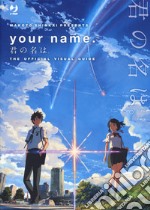 Your name. The official visual guide libro