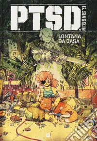 P.T.S.D. Lontana da casa libro