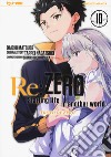 Re: zero. Starting life in another world. Truth of zero. Vol. 10 libro di Nagatsuki Tappei