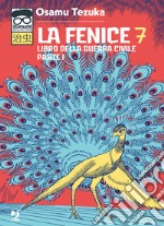 La fenice. Vol. 7: Libro della guerra civile. Parte I libro