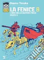 La fenice. Vol. 8: Libro della guerra civile. Parte II libro