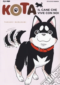 Kota. Il cane che vive con noi. Vol. 3 libro