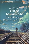 Oltre le nuvole libro