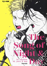 The song of night and day. La canzone di Yoru e Asa libro