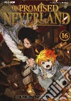 The promised Neverland. Vol. 16 libro di Shirai Kaiu