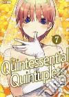 The quintessential quintuplets. Vol. 7 libro