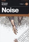 Noise. Vol. 3 libro di Tsutsui Tetsuya