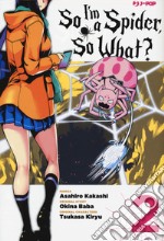 So I'm a spider, so what?. Vol. 2 libro