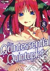 The quintessential quintuplets. Vol. 8 libro