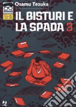 Il bisturi e la spada. Vol. 3 libro