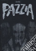 Pazzia. Ediz. variant libro