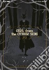 Girl from the other side. Vol. 10 libro di Nagabe